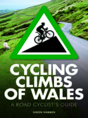 cover image of Cycling Climbs of Wales